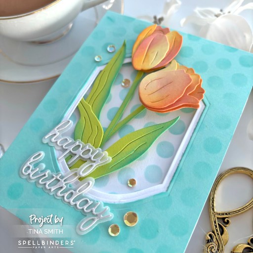 A Birthday Card with the Spellbinders Tulip Trio Die Set by Simon Hurley!