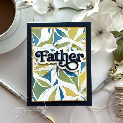 A Father's Day Card with the Organic Leaves Stamp from the Simon Says Stamp Celebrate Release!