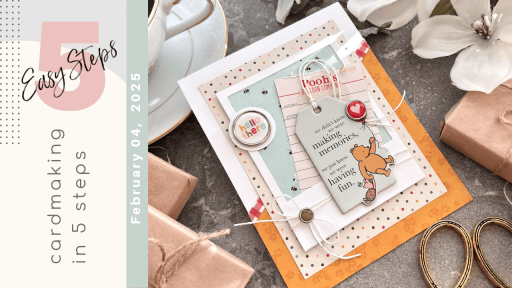 Cardmaking in 5 Easy Steps – #006 | Cards and Coffee Time