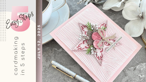 Cardmaking in 5 Easy Steps – July 12, 2025 | Cards and Coffee Time